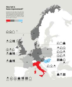 How hot is home improvement? Europeans have been asked if they plan home improvement projects and what kind of projects they are planning. In Italy and Austria home improvementi is hot. It’s not in Hungary. See how hot