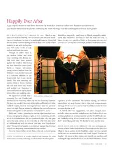 Happily Ever After A gay couple’s decision to wed threw them into the heart of an American culture war. But STEVE SILBERMAN says that for himself and his partner, embracing the word “marriage” was like unlocking th