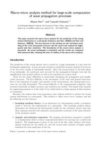 Macro-micro analysis method for large-scale computation of wave propagation processes Muneo Hori(1) and Tsuyoshi Ichimura[removed]Earthquake Research Institute, the University of Tokyo, Tokyo, Japan (e-mail: [removed]