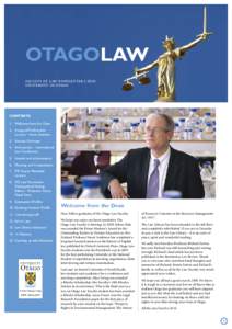 OTAGOLAW faculty of law newsletter[removed]university of otago CONTENTS 1.	 Welcome from the Dean