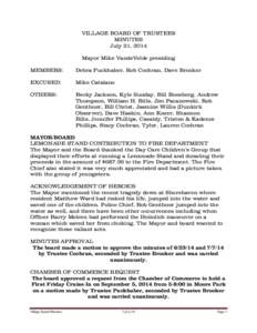 VILLAGE BOARD OF TRUSTEES MINUTES July 21, 2014 Mayor Mike VandeVelde presiding MEMBERS: