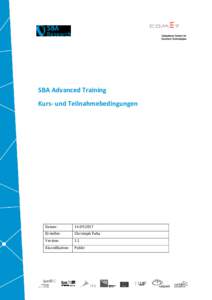 SBA Advanced Training Kurs- und Teilnahmebedingungen Datum:  