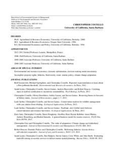 Bren School of Environmental Science & Management Professor of Environmental and Resource Economics Santa Barbara CA, 93106 Phone: ([removed], Fax: ([removed]Email: [removed] Web: http://fiesta.bren