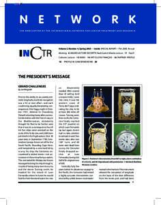 CMYK  N E T W O R K THE NEWSLETTER OF THE INTERNATIONAL NETWORK FOR CANCER TREATMENT AND RESEARCH  Volume 3, Number 4, Spring 2003 — Inside: SPECIAL REPORT—The 2003 Annual