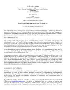 CALL FOR PAPERS Tenth Annual Computational Neuroscience Meeting CNS*2001 June 30 – July 5, 2001 San Francisco and