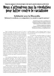 Fatigués du caquetage en écho des perroquets et alors que les autruches préparent un drôle d’avenir  Nous n’attendrons pas la révolution pour lutter contre le racialisme Solidarité avec la Discordia Refusons le