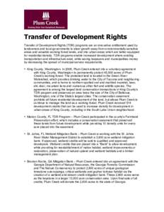Transfer of Development Rights Transfer of Development Rights (TDR) programs are an innovative entitlement used by landowners and local governments to steer growth away from environmentally sensitive areas and valuable w