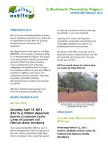 SJ Biodiversity Stewardship Program NEWSLETTER February 2015 Welcome to 2015 Hello to all of our Healthy Habitats members, we are pleased to see another year ahead full
