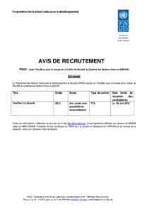 AVIS DE RECRUTEMENT PNUD – Un(e) Chauffeur, pour le compte de la Cellule de Sécurité du Système des Nations Unies au BURUNDI (Un poste) Le Programme des Nations Unies pour le Développement au Burundi (PNUD) recrute