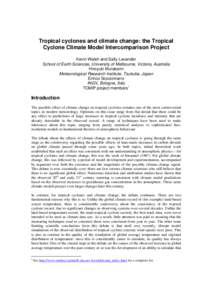 Tropical cyclone / Tropical cyclogenesis / Global climate model / Climate model / Eye / Climate / Cyclone / Tropical cyclone forecasting / Hurricane Weather Research and Forecasting model / Atmospheric sciences / Meteorology / Vortices