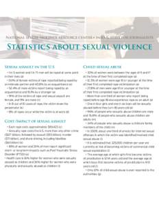 National sexual violence resource center z info & stats for journalists  Statistics about sexual violence Sexual assault in the U.S.  Child sexual abuse