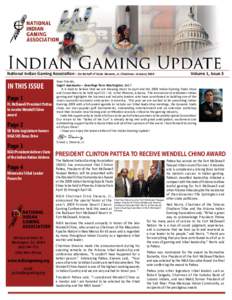 National Indian Gaming Association - On Behalf of Ernie Stevens, Jr. Chairman  IN THIS ISSUE Page 1  Ft. McDowell President Pattea