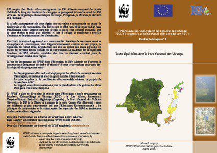 L’Ecoregion des Forêts Afro-montagnardes du Rift Albertin comprend les forêts d’altitude le long des frontières de cinq pays se partageant la branche ouest du Rift Africain : la République Démocratique du Congo, l’Ouganda, le Rwanda, le Burundi