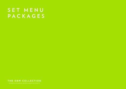 SET MENU PACKAGES SET MENU ONE £25.00 PER HEAD Italian green olives for the table (V)