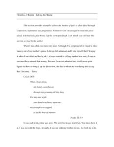 I Confess. I Repent – Lifting the Shame  This section provides examples of how the burden of guilt is often lifted through confession, repentance and forgiveness. Volunteers are encouraged to read this piece aloud. Alt