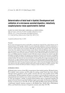 J. Cosmet. Sci., 60, 405–414 (July/August[removed]Determination of total lead in lipstick: Development and validation of a microwave-assisted digestion, inductively coupled plasma–mass spectrometric method NANCY M. HE