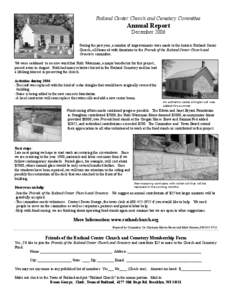 Rutland Center Church and Cemetery Committee  Annual Report December 2006 During the past year, a number of improvements were made to the historic Rutland Center Church, all financed with donations to the Friends of the 