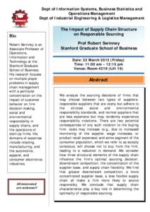 Dept of Information Systems, Business Statistics and Operations Management Dept of Industrial Engineering & Logistics Management Bio: Robert Swinney is an