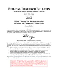 BIBLICAL RESEARCH BULLETIN The Academic Journal of Trinity Southwest University ISSN 1938-694X Volume VII Number 4