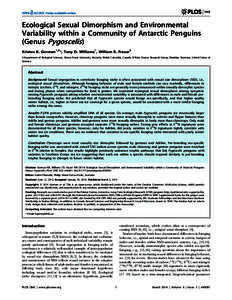 Ecological Sexual Dimorphism and Environmental Variability within a Community of Antarctic Penguins (Genus Pygoscelis) Kristen B. Gorman1,2*, Tony D. Williams1, William R. Fraser2 1 Department of Biological Sciences, Sim