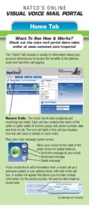 N AT C O ’ S O N L I N E  VISUAL VOICE MAIL PORTAL Home Tab Want To See How It Works?