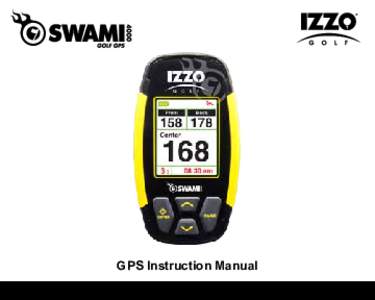 GPS Instruction Manual  Mail to: IZZO golf 1635 commons pkwy macedon, ny