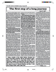 8 THE NEW LIGHT OF MYANMAR Tuesday, 18 August, 2009  The first step of a long journey Kyaw Ye Min Senator Mr Jim Webb, Chairman of the East Asian and Pacific Affairs Subcommittee of the US