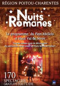 Le programme du Pays Mellois et Haut Val de Sèvre Tous les rendez-vous de découvertes du patrimoine roman avant les Nuits Romanes inclus !  Sommaire