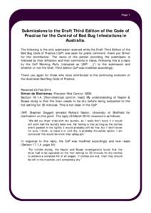 Page 1  Submissions to the Draft Third Edition of the Code of Practice for the Control of Bed Bug Infestations in Australia. The following is the only submission received while the Draft Third Edition of the