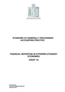 STANDARD OF GENERALLY RECOGNISED ACCOUNTING PRACTICE FINANCIAL REPORTING IN HYPERINFLATIONARY ECONOMIES (GRAP 10)