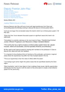 News Release Deputy Premier John Rau Attorney-General Minister for Justice Reform Minister for Planning Minister for Housing and Urban Development