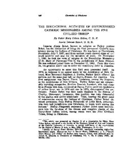 THE EDUCA TIONAL ACTIVITIES OF DISTINGUISHED CATHOLIC MISSIONARIES AMONG THE FIVE CIVILIZED TRIBES* By Sister Mary Urban Kehoe, C. D. P. Lazarus Alexis Robot, known in religion as Father Isidore Robot, has the distinctio