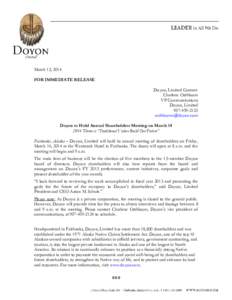 March 13, 2014 FOR IMMEDIATE RELEASE Doyon, Limited Contact: Charlene Ostbloom VP Communications Doyon, Limited