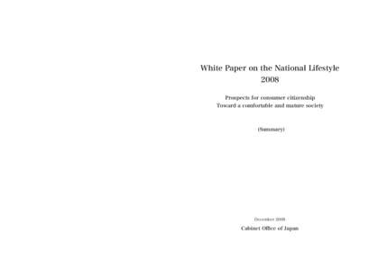 White Paper on the National Lifestyle 2008 Prospects for consumer citizenship  Toward a comfortable and mature society