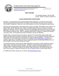 Ohio Board of Motor Vehicle Collision Repair Registration 37 West Broad Street, Suite 880, Columbus, Ohio[removed]Telephone: ([removed]Facsimile: ([removed]www.CollisionBoard.Ohio.Gov  Ted Strickland, Govern