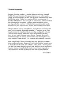 About that coupling I wonder about that coupling. A highball of the weakest blood, seasonal bubbly of her and him, clang of deep ancestry’s economy and resignation: genetic snake eyes thrown in the dark. Did she moan, 