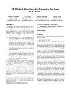 I/O-Efficient Algorithms for Computing Contours on a Terrain ∗ Pankaj K. Agarwal Lars Arge