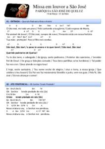 Missa em louvor a São José PARÓQUIA SÃO JOSÉ DE QUELUZ 19 de Março / 01 de Maio 01 - ENTRADA – Querido Padroeiro Nosso Amém D