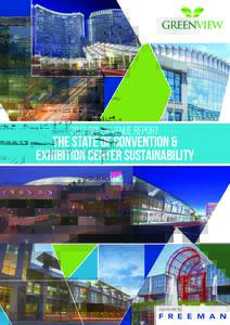 2017 Green Venue Report:  The State of Convention & Exhibition Center Sustainability  Sponsored By: