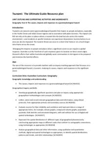 Tsunami: The Ultimate Guide Resource plan UNIT OUTLINE AND SUPPORTING ACTIVITIES AND WORKSHEETS Geography Year 8: The causes, impacts and responses to a geomorphological hazard Introduction Tsunamis are natural events (g