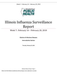 Week 7: February 14 – February 20, 2010  Illinois Influenza Surveillance Report Week 7: February 14 – February 20, 2010