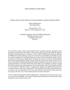 NBER WORKING PAPER SERIES  DIVIDE AND RULE OR THE RULE OF THE DIVIDED? EVIDENCE FROM AFRICA Stelios Michalopoulos Elias Papaioannou Working Paper 17184