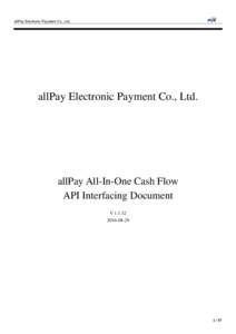 allPay Electronic Payment Co., Ltd.  allPay Electronic Payment Co., Ltd. allPay All-In-One Cash Flow API Interfacing Document