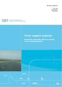 TØI report[removed]Truls Vaa Terje Assum Rune Elvik  Driver support systems: