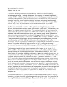 Bicycle Technical Committee Minutes, June 24, 1998 Chairperson Newberry walked the committee through FHWA staff (Tamara Broberg) recommendations on Part 9 language changes that were approved by National Committee in Janu