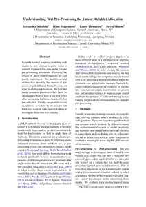 Understanding Text Pre-Processing for Latent Dirichlet Allocation Alexandra Schofield1 M˚ans Magnusson2 Laure Thompson1 David Mimno3 1 Department of Computer Science, Cornell University, Ithaca, NY {xanda, laurejt}@cs.c