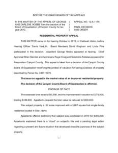 BEFORE THE IDAHO BOARD OF TAX APPEALS IN THE MATTER OF THE APPEAL OF GEORGE AND DARLENE HOBBS from the decision of the Board of Equalization of Canyon County for tax year 2012.