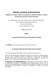 PREMIO ELEANOR WORTHINGTON destinato a Scuole, Istituti e Accademie a indirizzo artistico, a livello di istruzione terziaria, laurea triennale In collaborazione con il Liceo Artistico “Scuola del Libro” di Urbino, co