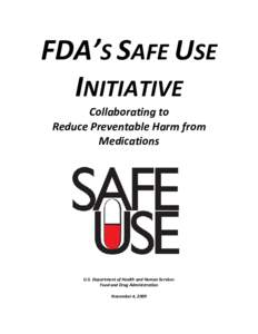 FDA’S SAFE USE INITIATIVE