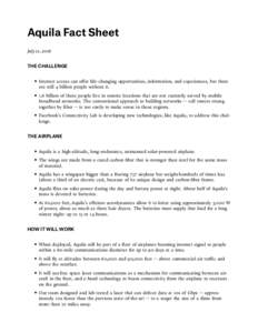 Aquila Fact Sheet July 21, 2016 THE CHALLENGE ●  Internet access can offer life-changing opportunities, information, and experiences, but there